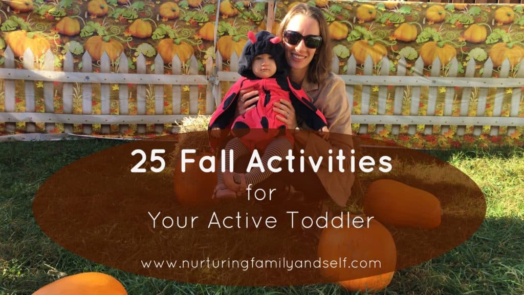 25 Fall Activities for Your Active Toddler