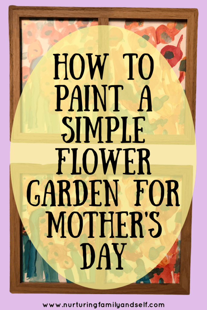 A step by step tutorial for painting a flower garden with toddlers and preschoolers as a gift for someone special in their life. Framed artwork created by your child(ren) is an easy and inexpensive gift idea for birthdays and special holidays like Mother's Day and Father's Day. 